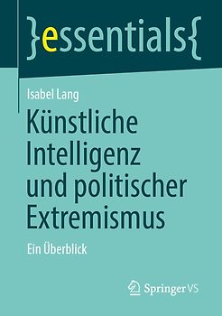 Künstliche Intelligenz und politischer Extremismus