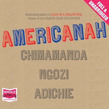 Americanah - Adichie, Chimamanda Ngozi