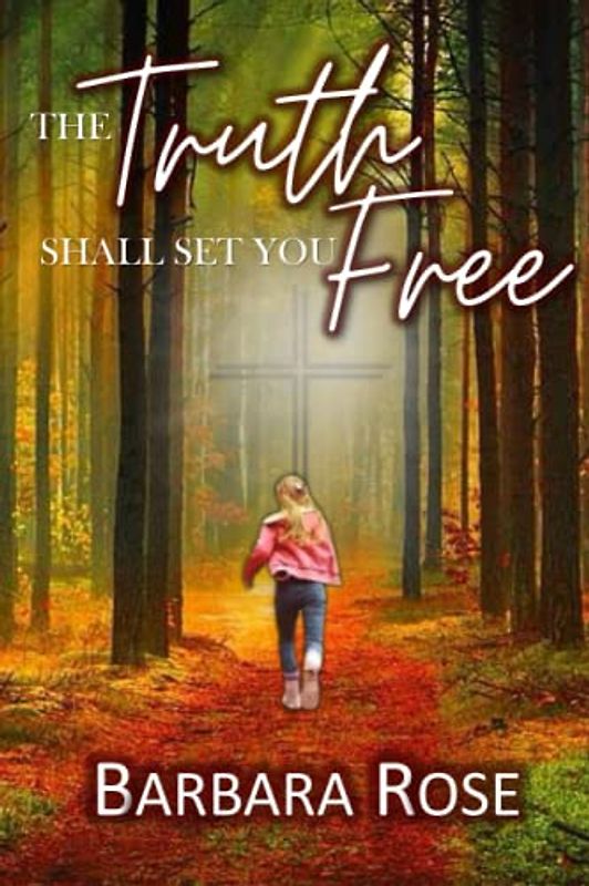 The Truth Shall Set You Free