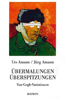Übermalungen. Überspitzungen