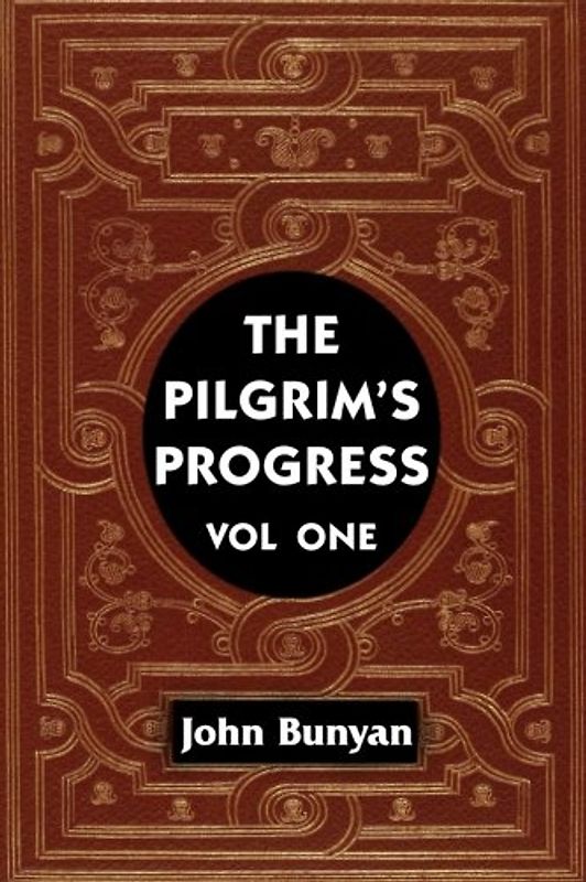The Pilgrim's Progress VOL 1 (Super Large Print)