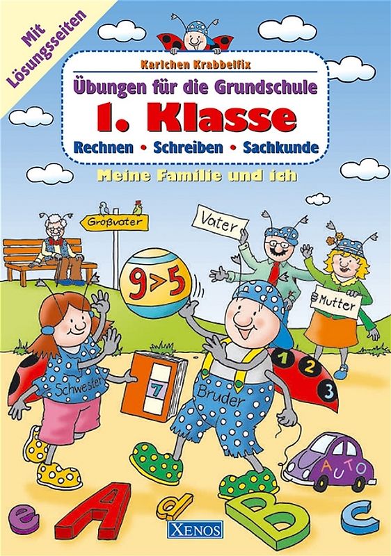 Karlchen Krabbelfix / 1. Klasse: Meine Familie und ich