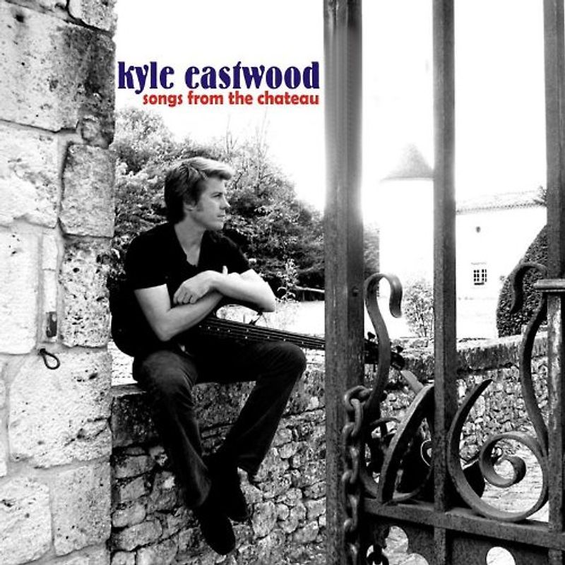 Eastwood,Kyle - Songs from the Chateau