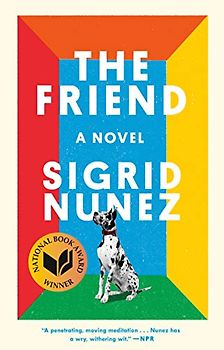The Friend (National Book Award Winner): A Novel