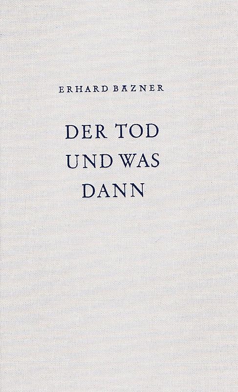 Der Tod und was dann