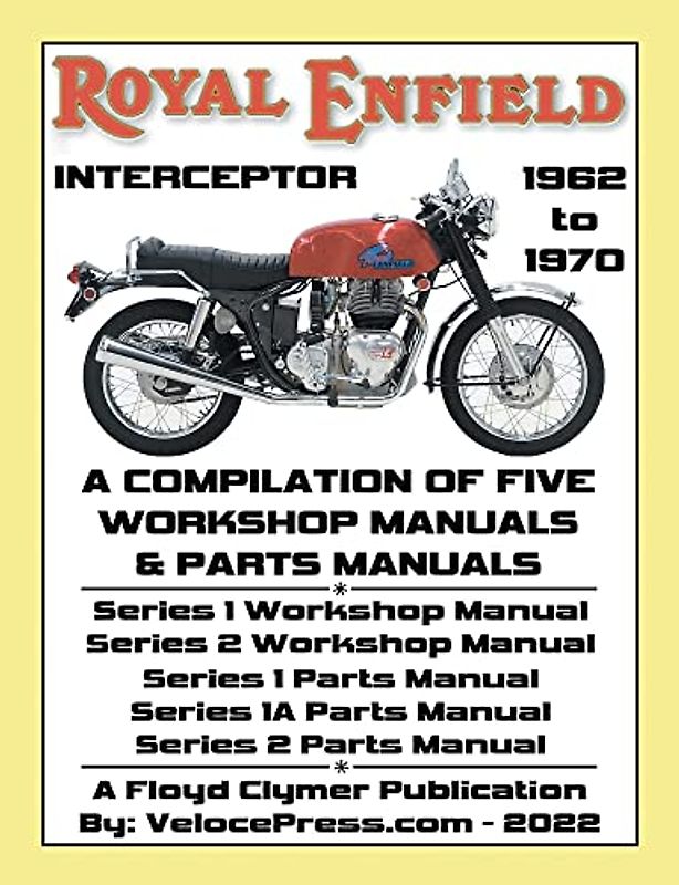 ROYAL ENFIELD 750cc INTERCEPTOR 1962 to 1970 WORKSHOP MANUALS & PARTS MANUALS COMPILATION - ALL MODELS