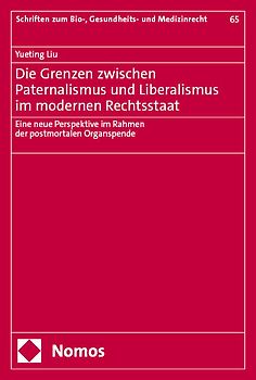 Die Grenzen zwischen Paternalismus und Liberalismus im modernen Rechtsstaat