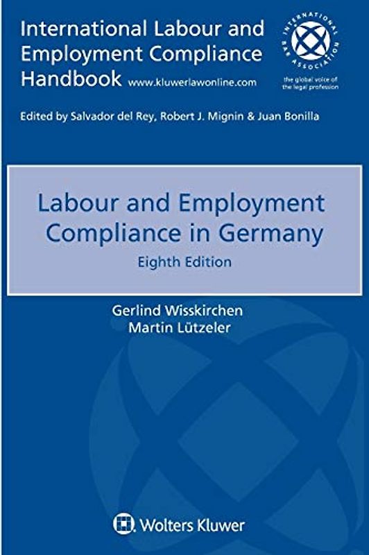 Labour and Employment Compliance in Germany (International Labour and Employment Compliance Handbook)