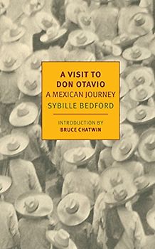 A Visit to Don Otavio: A Mexican Journey (New York Review Books Classics)
