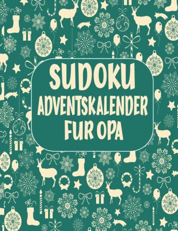 Sudoku Adventskalender Für Opa: Weihnachtlicher Rätsel Adventskalender Für Opa mit Sudokus in leicht bis schwer Großdruck | Geschenke für Senioren, Großvater zu weihnachten