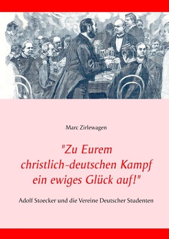 "Zu Eurem christlich-deutschen Kampf ein ewiges Glück auf!"