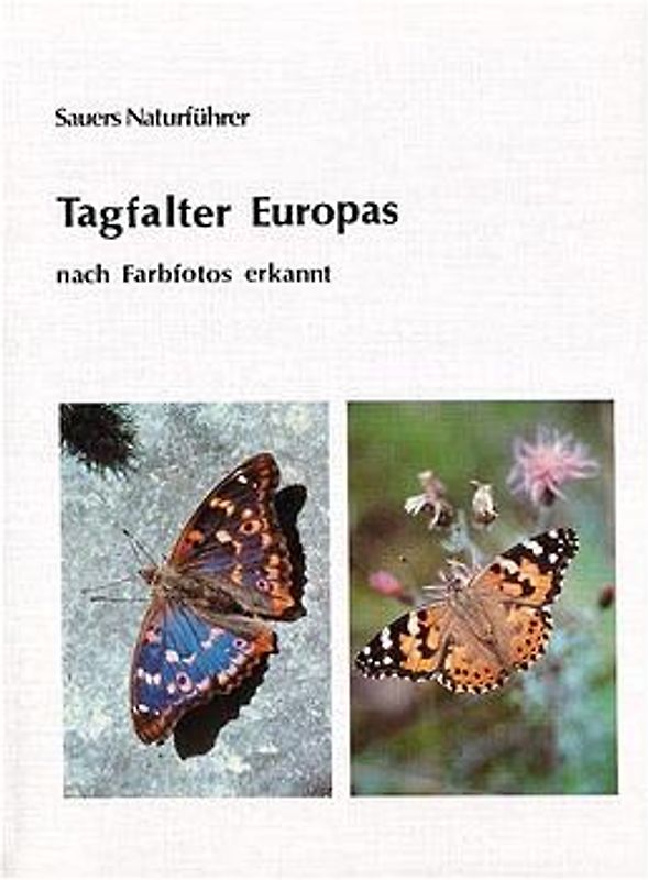 Tagfalter Europas - nach Farbfotos erkannt