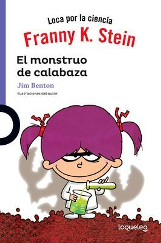 Franny K. Stein. El Monstruo de Calabaza (1)