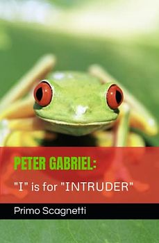 PETER GABRIEL: "I" is for "INTRUDER"