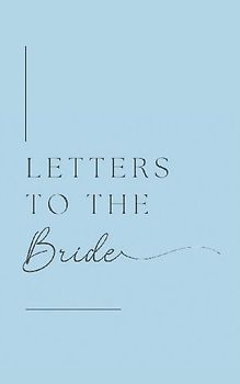 Letters to the Bride (Hardback)