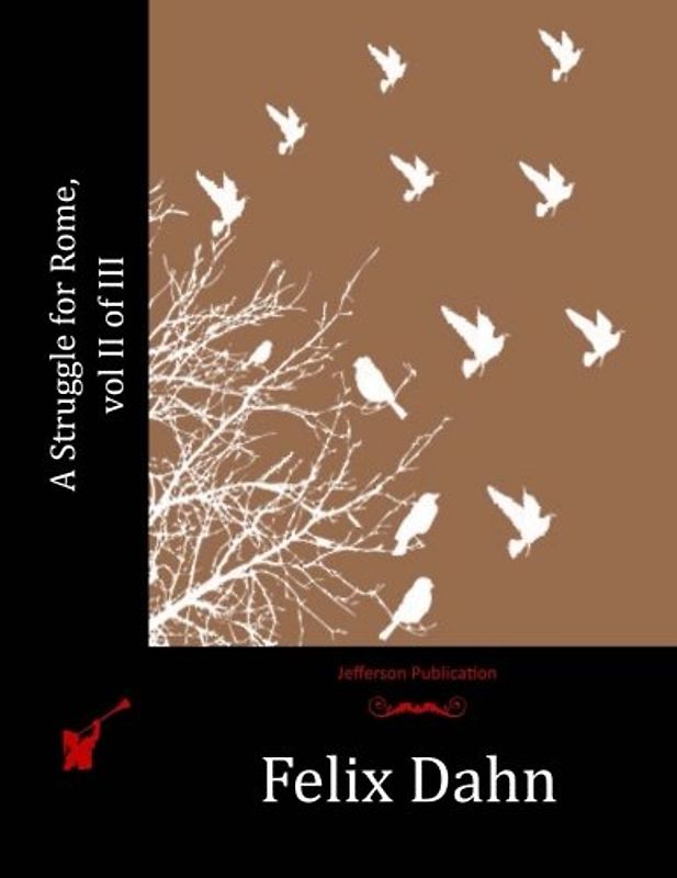 A Struggle for Rome, vol II of III