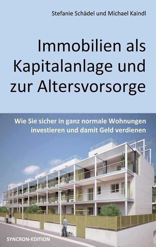 Immobilien als Kapitalanlage und zur Altersvorsorge
