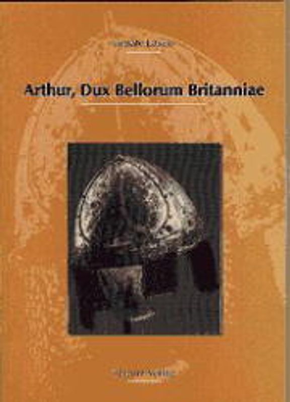 Arthur, Dux Bellorum Britanniae