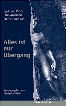 Alles ist nur Übergang
