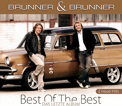 Brunner & Brunner - Best of the Best-das Letzte