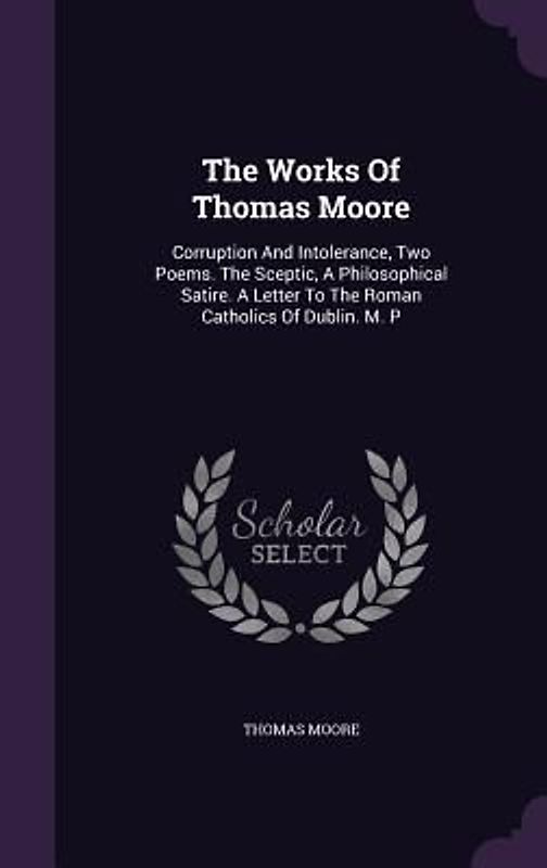 The Works Of Thomas Moore
