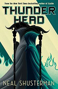 Thunderhead (Arc of a Scythe, Band 2)