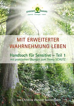 Mit erweiterter Wahrnehmung leben