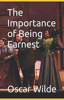 The Importance of Being Earnest