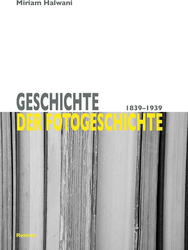 Geschichte der Fotogeschichte