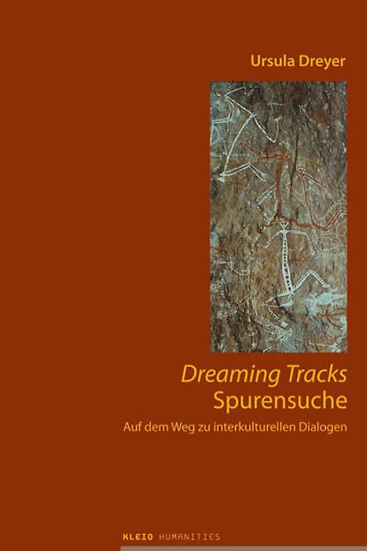 Dreaming Tracks - Spurensuche