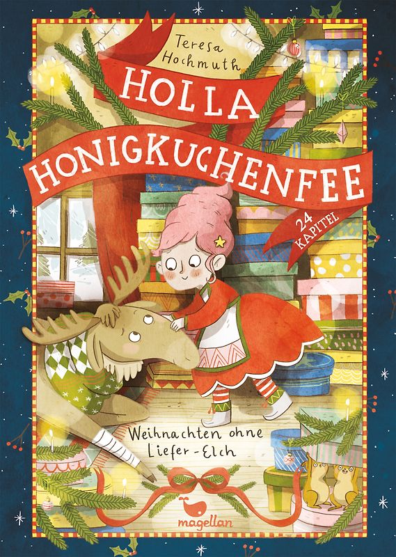 Holla Honigkuchenfee - Weihnachten ohne Liefer-Elch