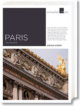 Schauplatz Musik: Paris