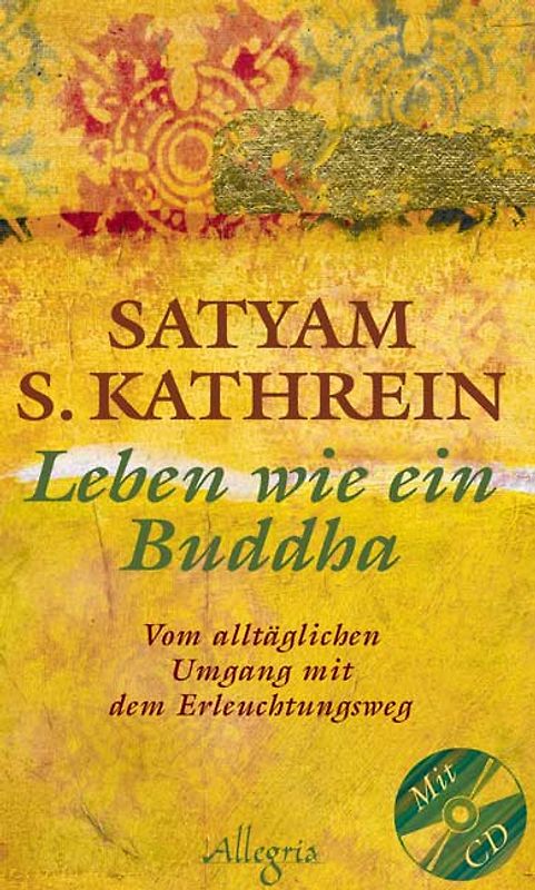 Leben wie ein Buddha