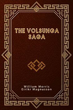 The Volsunga Saga