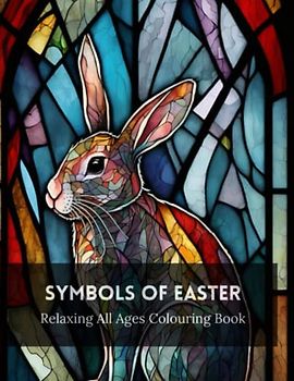 Symbols of Easter: Easter Colouring Book For Adults & Children
