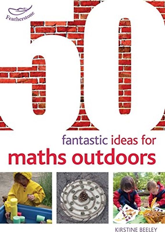 50 Fantastic Ideas for Maths Outdoors
