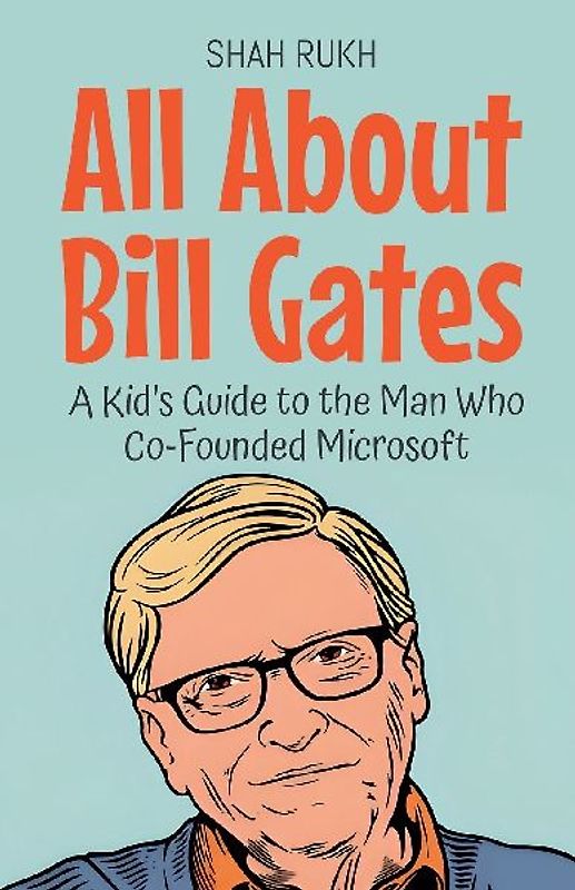 All About Bill Gates