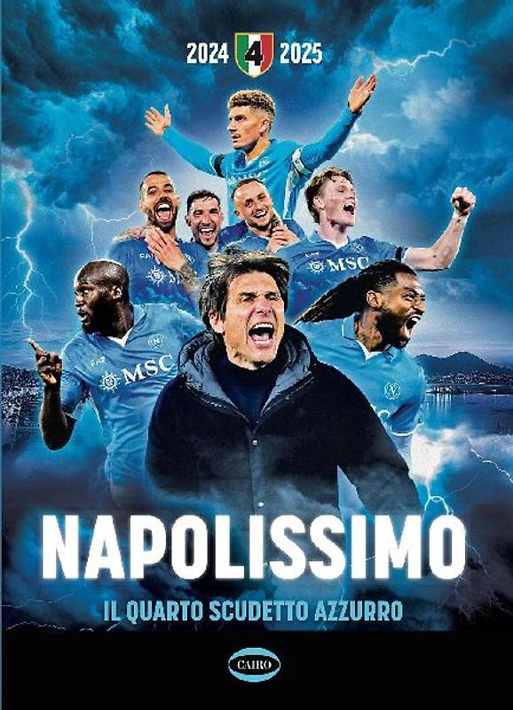 Napolissimo. Il quarto scudetto azzurro