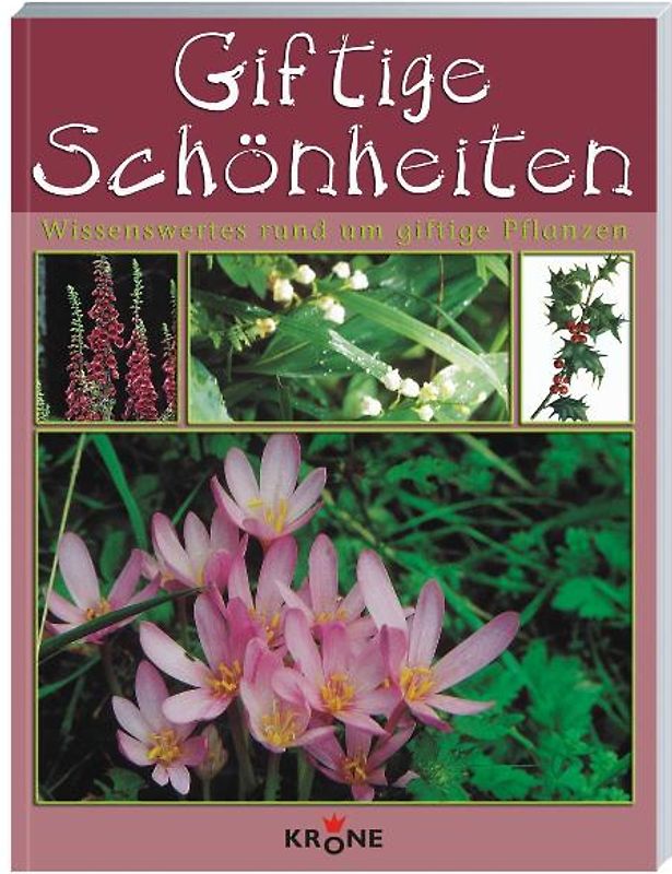 Giftige Schönheiten