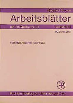 Arbeitsblätter für das Gastgewerbe / Fachstufe II (Oberstufe). Hotelfachmann /-fachfrau. Schülerausgabe