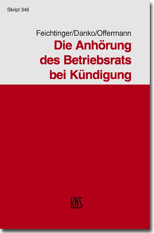 Die Anhörung des Betriebsrates bei Kündigung