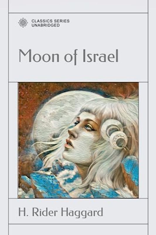 Moon of Israel: A Tale of the Exodus