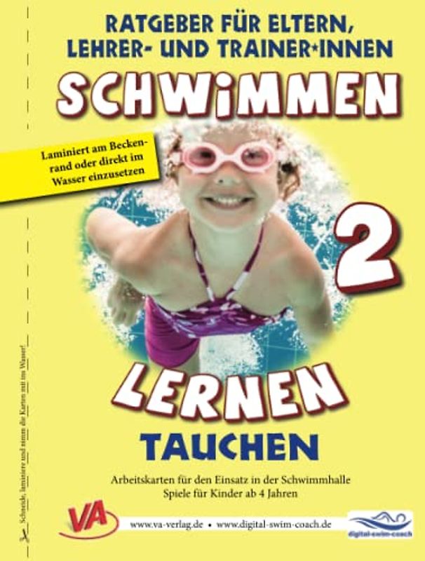 Schwimmen lernen 2: Tauchen: Material für Schulschwimmen in Grundschulen (Ratgeber für Eltern, Lehrer- und Trainer*innen)