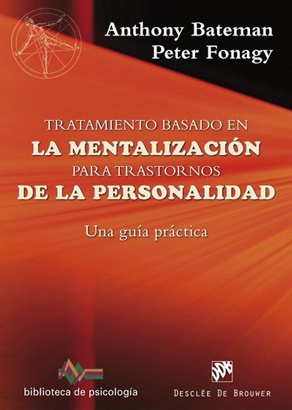 Tratamiento basado en la mentalización para trastornos de la personalidad : una guía práctica