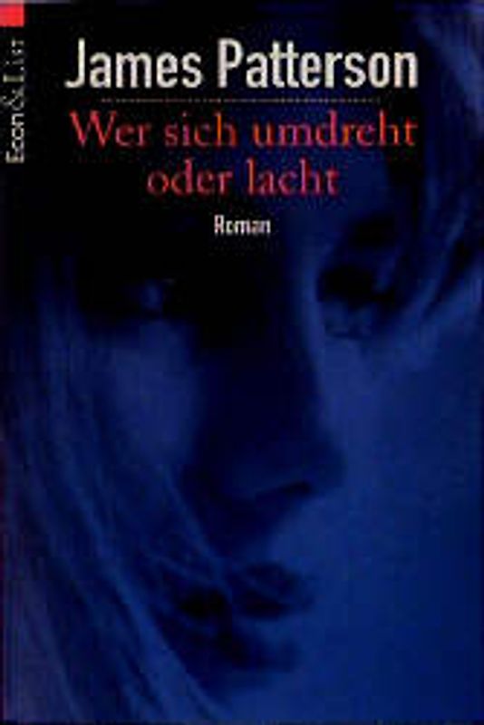 Wer sich umdreht oder lacht. Thriller