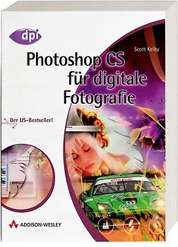 Photoshop CS für digitale Fotografie