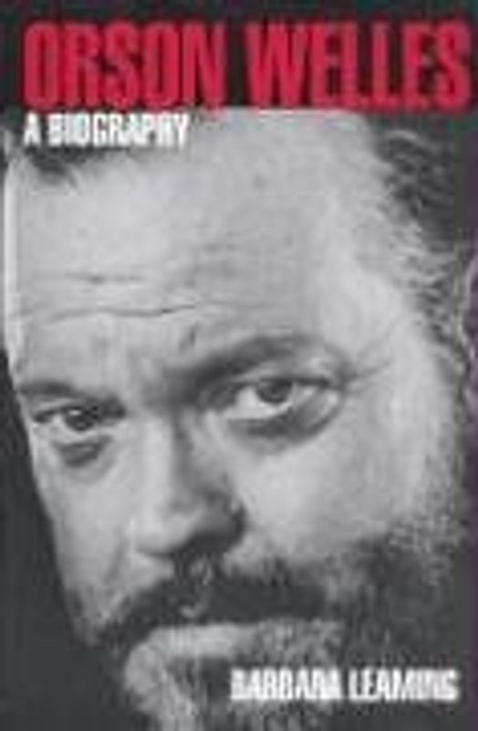 Orson Welles: A Biography (Limelight)