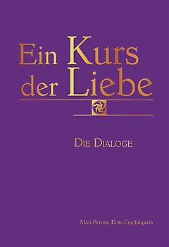 Ein Kurs der Liebe