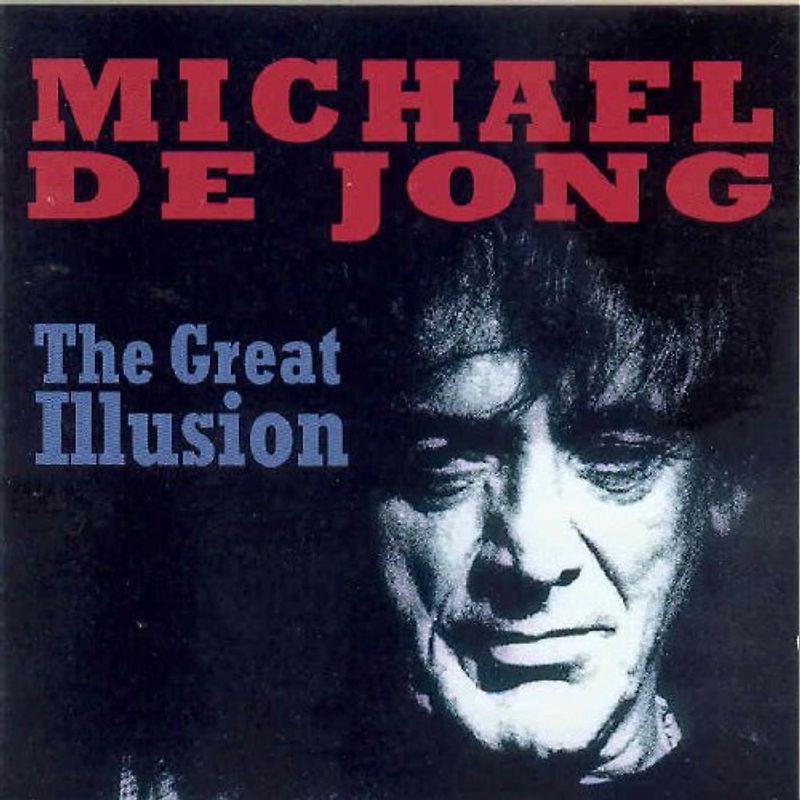 Michael De Jong - The Great Illusion
