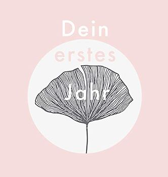 Dein erstes Jahr: Babyalbum zum Eintragen der schönsten Momente und Erinnerungen für unser erstes gemeinsames Jahr